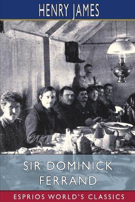 Book cover for Sir Dominick Ferrand (Esprios Classics)