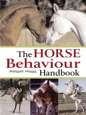 Book cover for The Horse Behaviour Handbook