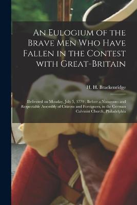 Cover of An Eulogium of the Brave Men Who Have Fallen in the Contest With Great-Britain