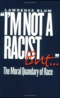 Book cover for "I'm Not a Racist, But..."