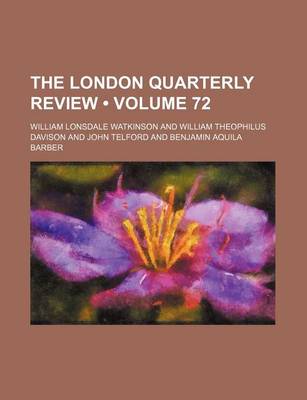 Book cover for The London Quarterly Review (Volume 72)