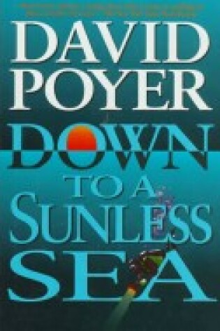 Cover of Down to a Sunless Sea