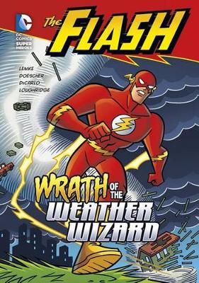 Book cover for Wrath of the Weather Wizard (the Flash)