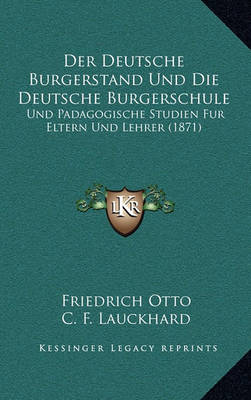 Book cover for Der Deutsche Burgerstand Und Die Deutsche Burgerschule