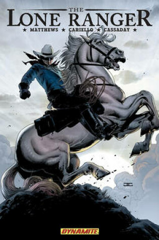 Cover of The Lone Ranger Volume 2: Lines Not Crossed