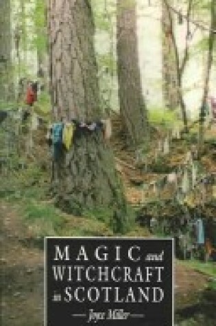 Cover of Magic and Witchcraft in Scotland
