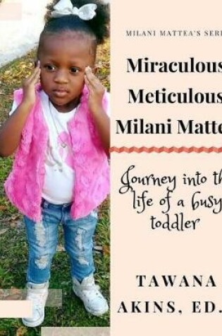 Cover of Miraculous Meticulous Milani Mattea