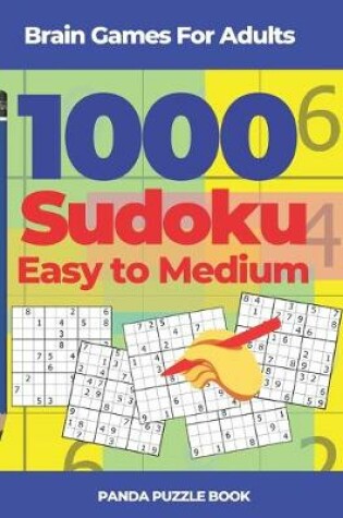 Cover of Brain Games For Adults - 1000 Sudoku Easy to Medium