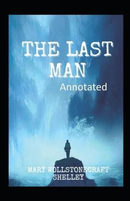 Book cover for The Last Man Annotated