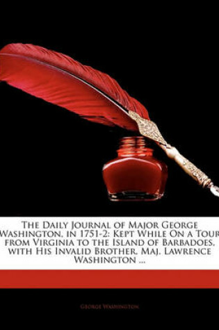 Cover of The Daily Journal of Major George Washington, in 1751-2
