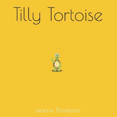 Book cover for Tilly Tortoise