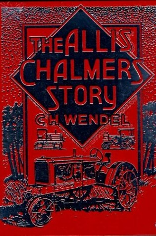 Cover of The Allis-Chalmers Story