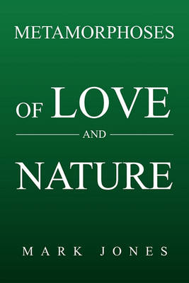 Book cover for Metamorphoses of Love and Nature
