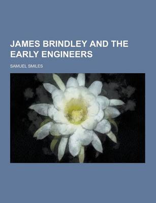 Book cover for James Brindley and the Early Engineers