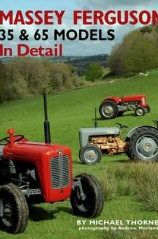 Cover of Massey-Ferguson 35 & 65 Models in Detail