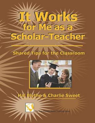 Book cover for It Works for Me as a Scholar-Teacher