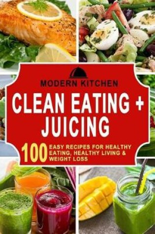 Cover of Clean Eating & Juicing