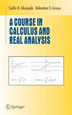 Cover of A Course in Calculus and Real Analysis