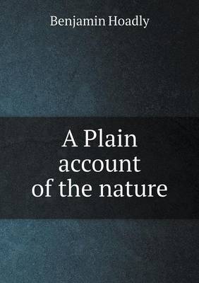 Book cover for A Plain account of the nature