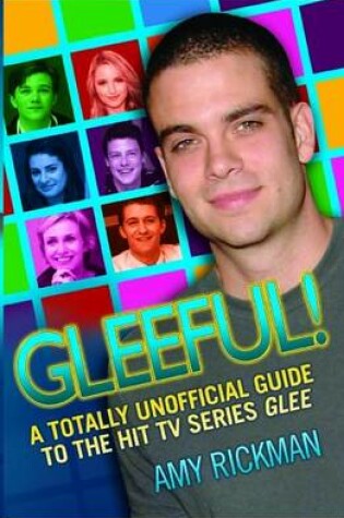 Cover of Gleeful! A Totally Unofficial Guide to the Hit TV Series "Glee"