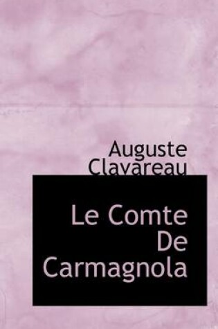 Cover of Le Comte de Carmagnola