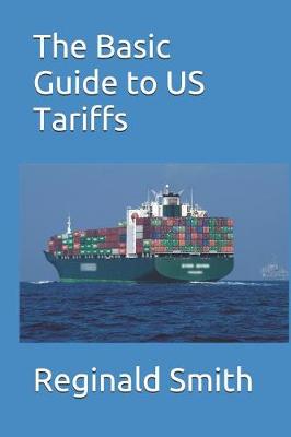 Book cover for The Basic Guide to US Tariffs