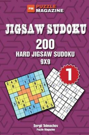 Cover of Jigsaw Sudoku - 200 Hard Puzzles 9x9 (Volume 1)