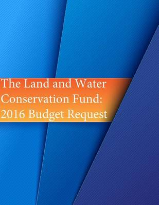 Book cover for The Land and Water Conservation Fund