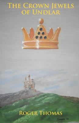 Book cover for The Crown Jewels of Undlar