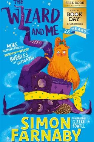 Cover of The Wizard and Me: More Misadventures of Bubbles the Guinea Pig