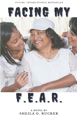 Book cover for Facing My F.E.A.R.