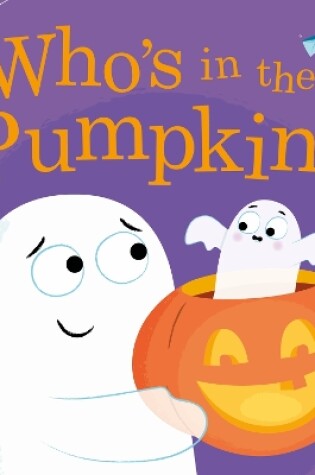 Cover of Who's in the Pumpkin?