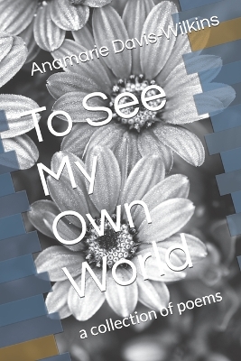 Book cover for To See My Own World