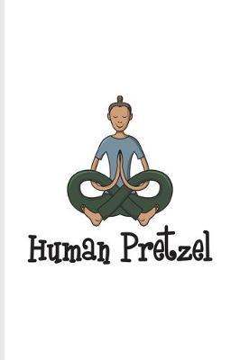 Book cover for Human Pretzel