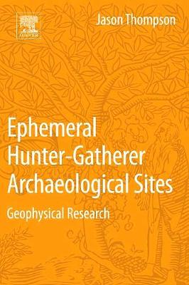 Book cover for Ephemeral Hunter-Gatherer Archaeological Sites