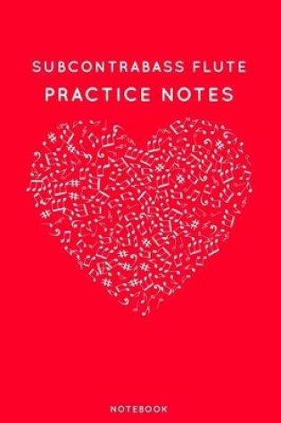 Cover of Subcontrabass flute Practice Notes