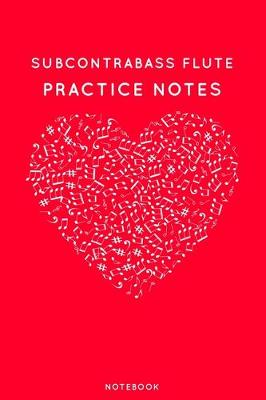 Book cover for Subcontrabass flute Practice Notes