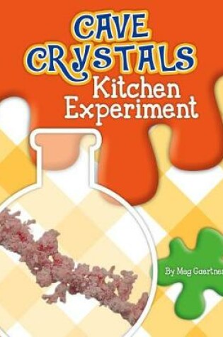 Cover of Cave Crystals Kitchen Experiment