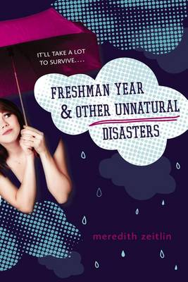 Book cover for Freshman Year & Other Unnatural Disasters