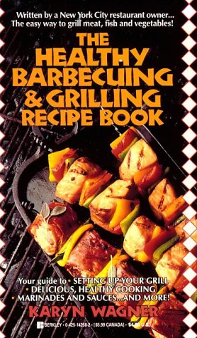 Book cover for The Healthy Barbecuing and Grilling Recipe Book