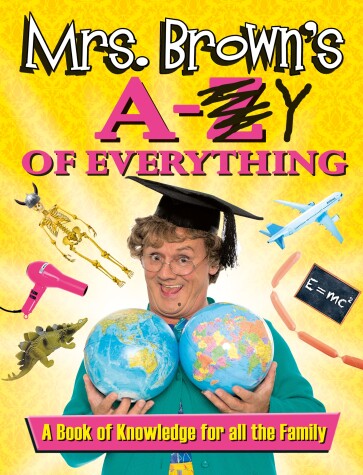 Book cover for Mrs Brown's a To Y of Everything