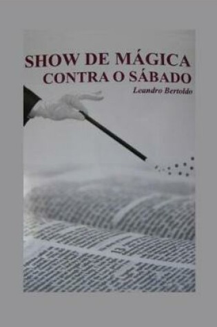 Cover of Show de Magica Contra o Sabado