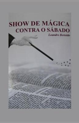 Book cover for Show de Magica Contra o Sabado