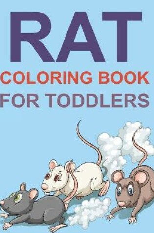 Cover of Rat Coloring Book For Toddlers