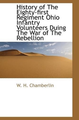 Book cover for History of the Eighty-First Regiment Ohio Infantry Volunteers Duing the War of the Rebellion