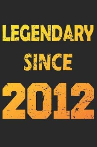 Cover of Legendary Since 2012