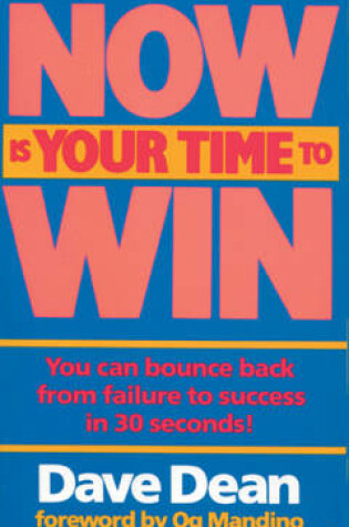 Cover of Now is Your Time to Win