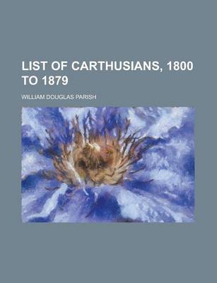 Book cover for List of Carthusians, 1800 to 1879