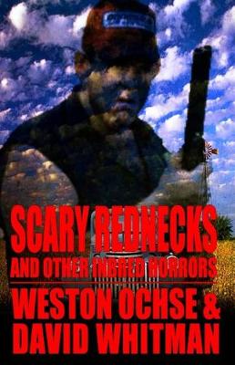 Book cover for Scary Rednecks & Other Inbred Horrors