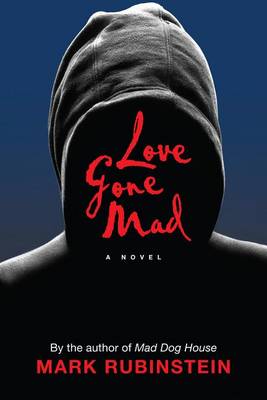 Love Gone Mad by Mark Rubenstein